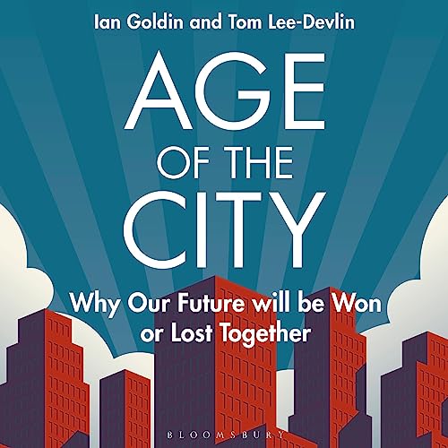 Age of the City Audiolibro Por Ian Goldin, Tom Lee-Devlin arte de portada