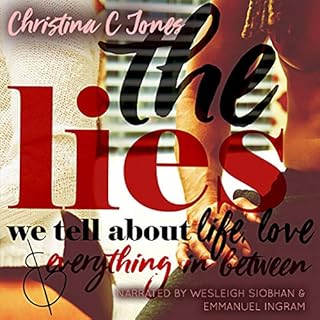 The Lies We Tell About Life, Love, and Everything in Between Audiobook By Christina C. Jones cover art