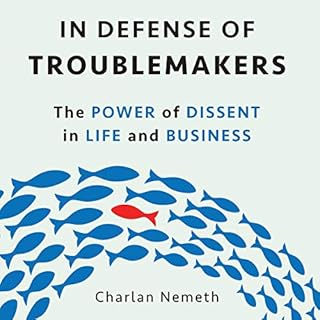 In Defense of Troublemakers Audiolibro Por Charlan Nemeth arte de portada