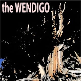 The Wendigo Audiolibro Por Algernon Blackwood arte de portada