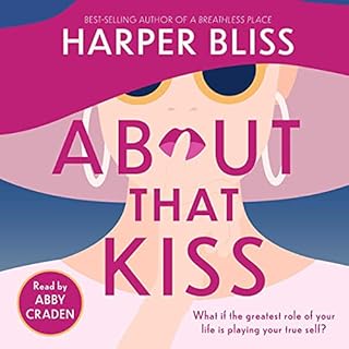 About That Kiss Audiobook By Harper Bliss cover art