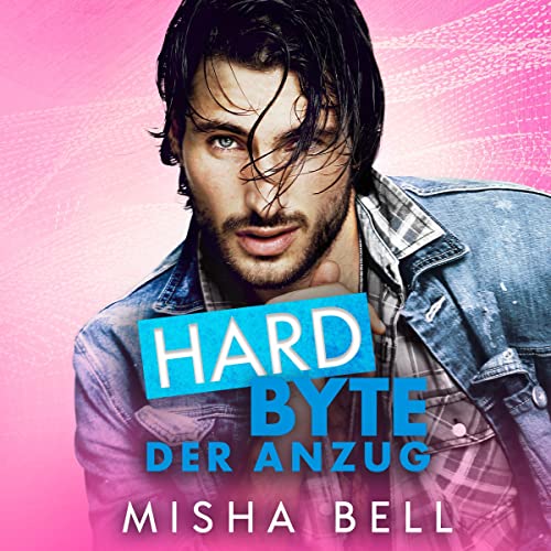 Hard Byte - Der Anzug [Hard Byte - The Suit] Audiolivro Por Misha Bell, Anna Zaires, Dima Zales capa