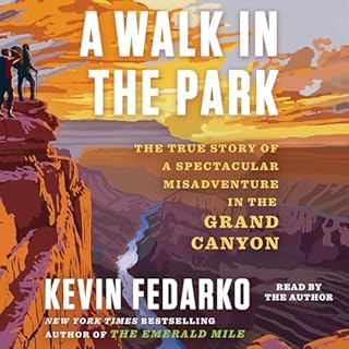 A Walk in the Park Audiobook By Kevin Fedarko cover art