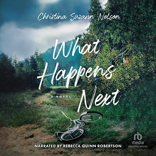 What Happens Next Audiolibro Por Christina Suzann Nelson arte de portada