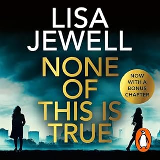 None of This Is True Audiobook By Lisa Jewell cover art