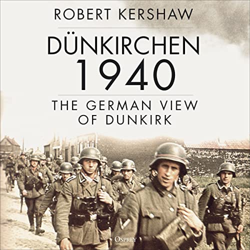 Dünkirchen 1940 Audiobook By Robert Kershaw cover art