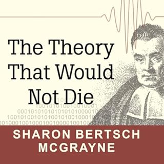 The Theory That Would Not Die Audiolibro Por Sharon Bertsch McGrayne arte de portada