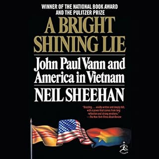 A Bright Shining Lie Audiobook By Neil Sheehan cover art