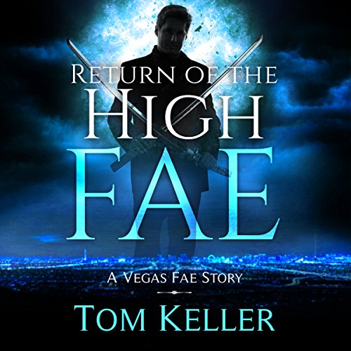 Return of the High Fae Audiobook By Tom Keller cover art