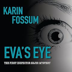 Eva's Eye Audiolibro Por Karin Fossum arte de portada