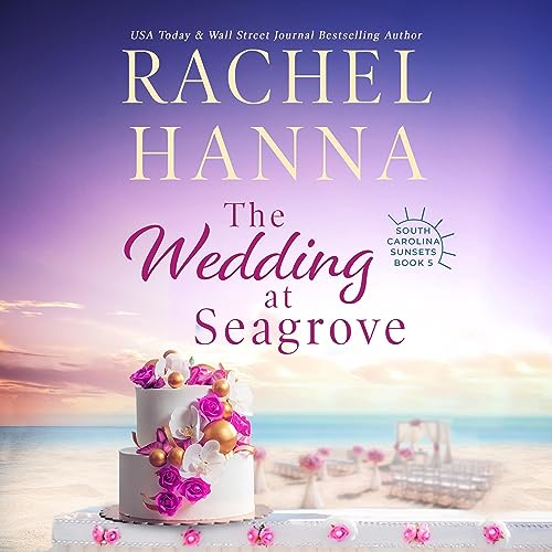 The Wedding at Seagrove Audiobook By Rachel Hanna cover art