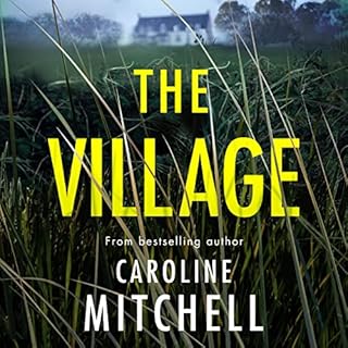 The Village Audiobook By Caroline Mitchell cover art