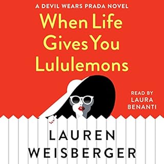 When Life Gives You Lululemons Audiobook By Lauren Weisberger cover art