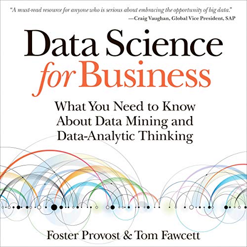 Data Science for Business Audiobook By Foster Provost, Tom Fawcett cover art