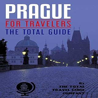 Prague for Travelers Audiobook By The Total Travel Guide Company cover art