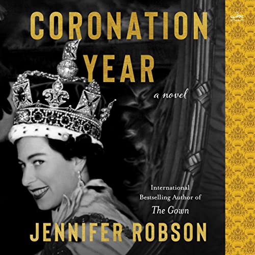 Coronation Year Audiobook By Jennifer Robson cover art