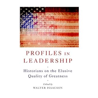 Profiles in Leadership Audiolibro Por Sean Wilentz, Alan Brinkley, Annette Gordon-Reed, Jean Strouse, Robert Dallek, Frances 