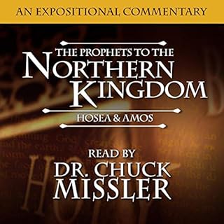 Prophets to the Northern Kingdom: Hosea & Amos Audiolibro Por Chuck Missler arte de portada