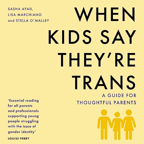 When Kids Say They’re Trans Audiolibro Por Sasha Ayad, Lisa Marchiano, Stella O'Malley arte de portada