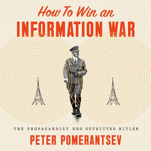 How to Win an Information War Audiobook By Peter Pomerantsev cover art