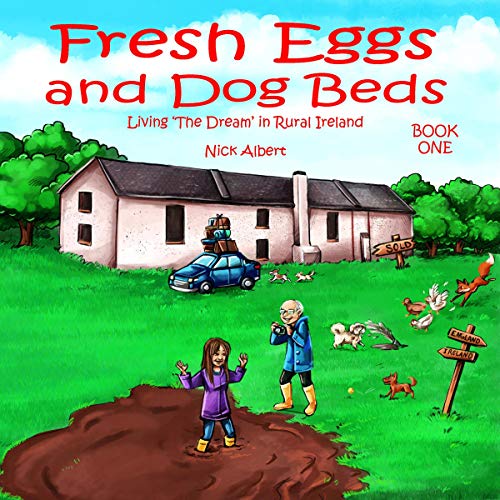 Fresh Eggs and Dog Beds Audiolibro Por Nick Albert arte de portada