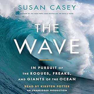 The Wave Audiobook By Susan Casey cover art