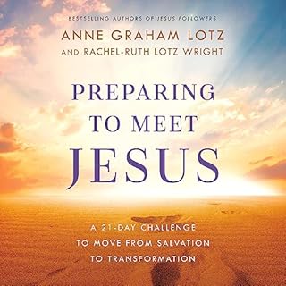 Preparing to Meet Jesus Audiolibro Por Anne Graham Lotz, Rachel-Ruth Lotz Wright arte de portada