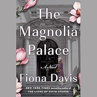 The Magnolia Palace Audiobook By Fiona Davis cover art