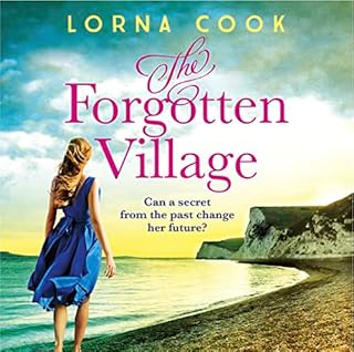 The Forgotten Village Audiobook By Lorna Cook cover art