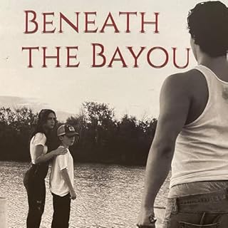 Beneath the Bayou Audiobook By Chad Adams cover art