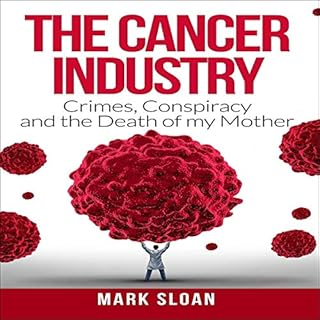 The Cancer Industry Audiobook By Mark Sloan cover art