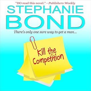 Kill the Competition Audiolibro Por Stephanie Bond arte de portada