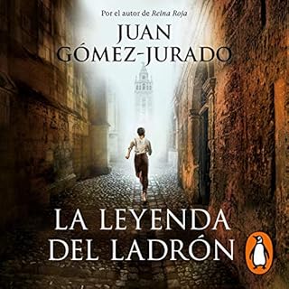 La leyenda del ladrón [The Legend of the Thief] Audiolibro Por Juan Gómez-Jurado arte de portada