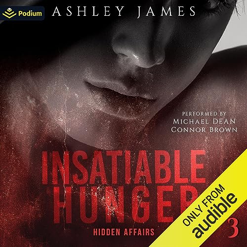 Insatiable Hunger Audiobook By Ashley James cover art