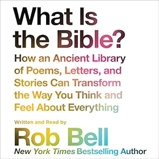 What Is the Bible? Audiobook By Rob Bell cover art