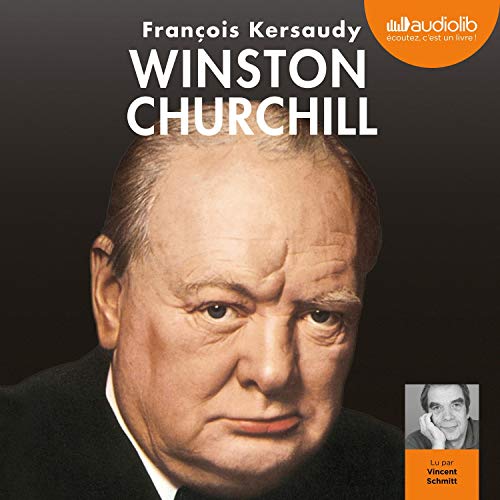 Winston Churchill par François Kersaudy