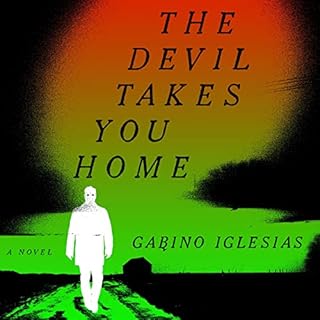 The Devil Takes You Home Audiobook By Gabino Iglesias cover art