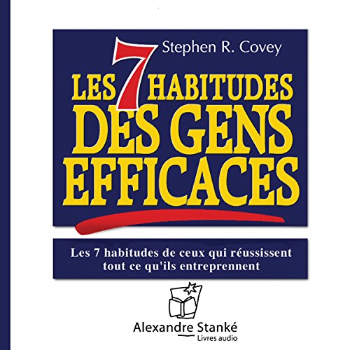 Couverture de Les 7 habitudes des gens efficaces