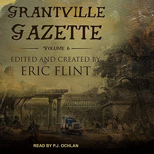 Couverture de Grantville Gazette, Volume VI