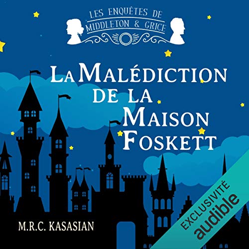 La malédiction de la maison Foskett Audiobook By M. R. C. Kasasian cover art