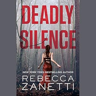 Deadly Silence Audiobook By Rebecca Zanetti cover art