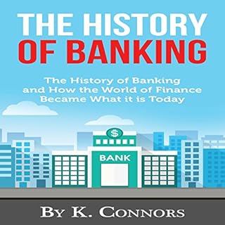 The History of Banking Audiobook By K. Connors cover art