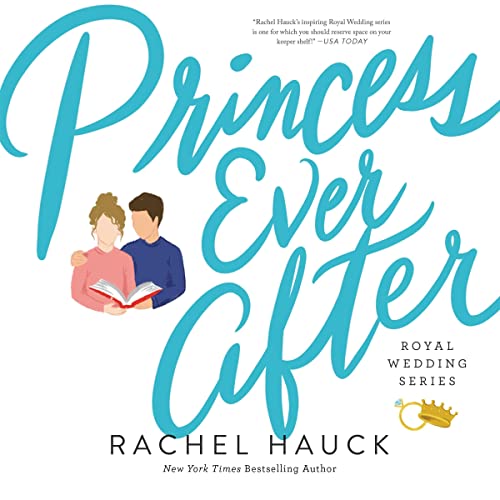 Princess Ever After Audiobook By Rachel Hauck cover art