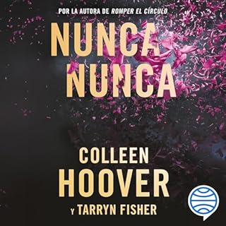 Nunca nunca Audiolibro Por Colleen Hoover, Tarryn Fisher, Iria Rebolo arte de portada