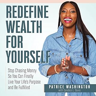 Redefine Wealth for Yourself Audiobook By Patrice C. Washington cover art