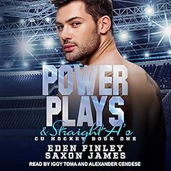 Power Plays & Straight A's Audiobook By Eden Finley, Saxon James cover art