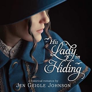 His Lady In Hiding Audiobook By Jen Johnson Geigle cover art