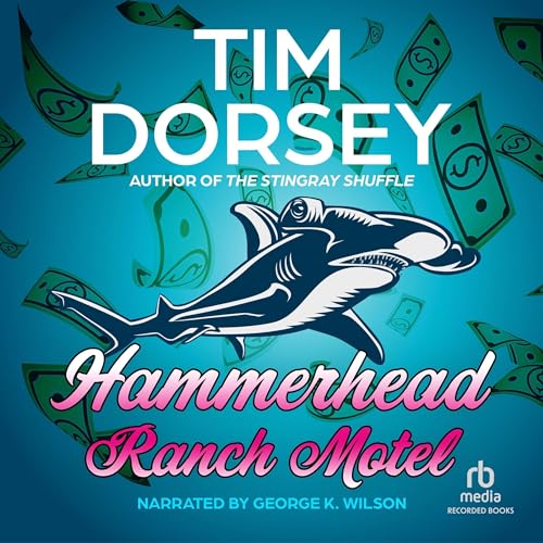 Hammerhead Ranch Motel Audiobook By Tim Dorsey cover art