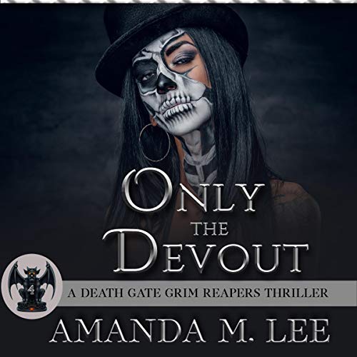 Only the Devout Audiobook By Amanda M. Lee cover art