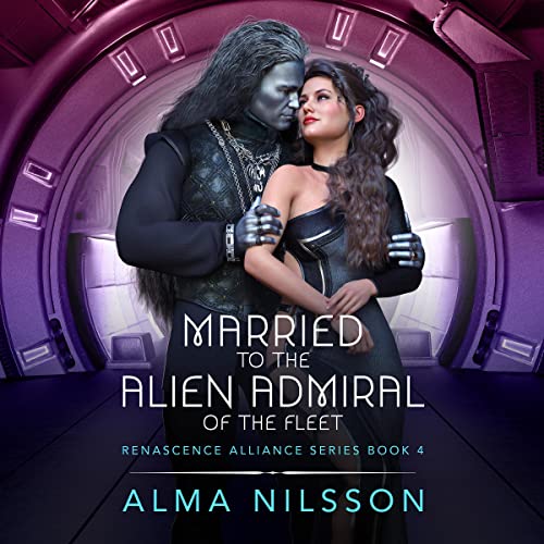 Married to the Alien Admiral of the Fleet Audiolibro Por Alma Nilsson arte de portada